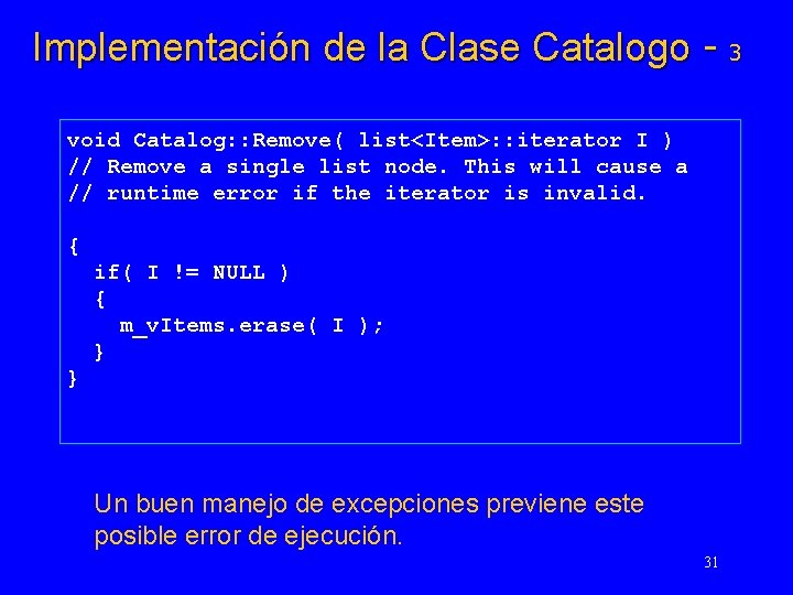 Implementación de la Clase Catalogo - 3 void Catalog: : Remove( list<Item>: : iterator