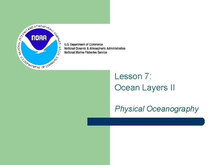 Lesson 7: Ocean Layers II Physical Oceanography 