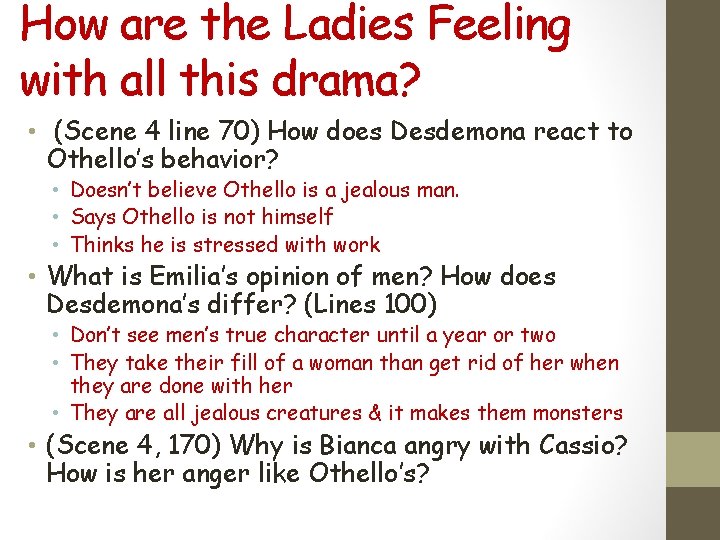 How are the Ladies Feeling with all this drama? • (Scene 4 line 70)