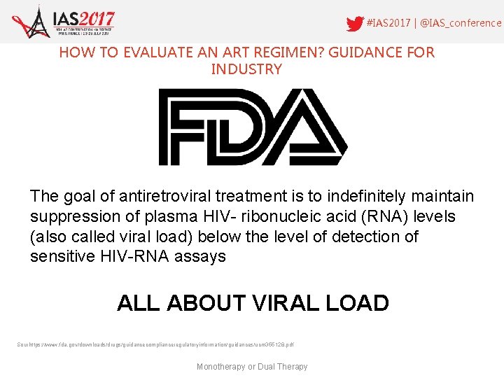 #IAS 2017 | @IAS_conference HOW TO EVALUATE AN ART REGIMEN? GUIDANCE FOR INDUSTRY The