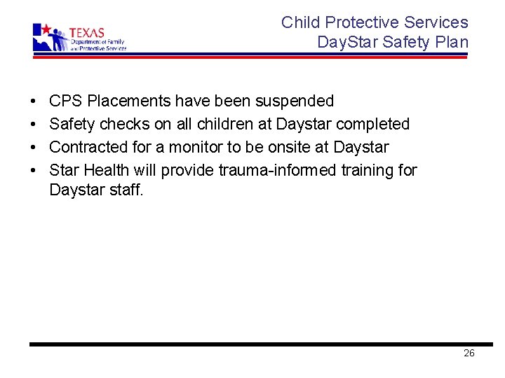 Child Protective Services Day. Star Safety Plan • • CPS Placements have been suspended