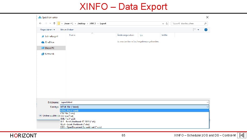 XINFO – Data Export Select file type: txt, csv, html, xlsx, u. v. w.