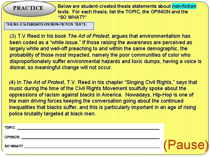 PRACTICE Below are student-created thesis statements about non-fiction texts. For each thesis, list the