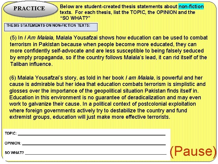 PRACTICE Below are student-created thesis statements about non-fiction texts. For each thesis, list the