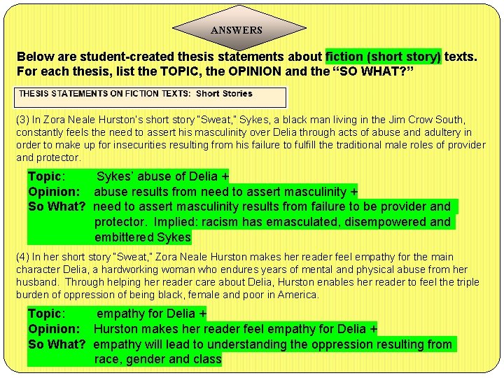 ANSWERS Below are student-created thesis statements about fiction (short story) texts. For each thesis,