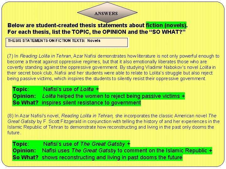 ANSWERS Below are student-created thesis statements about fiction (novels). For each thesis, list the