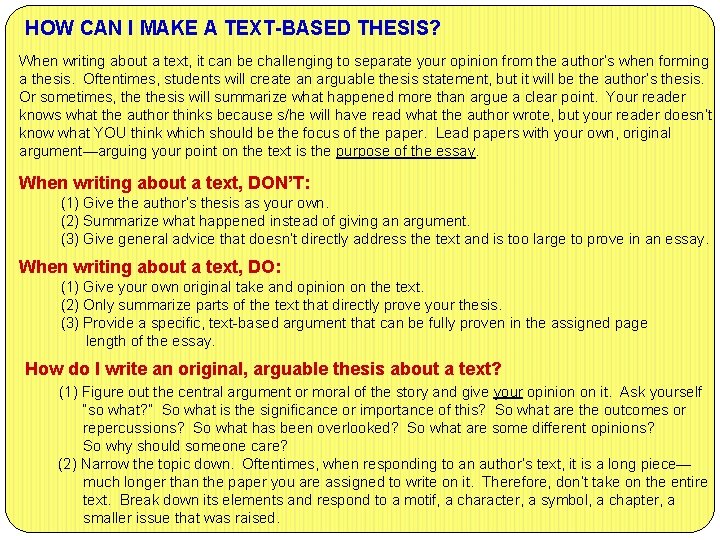 HOW CAN I MAKE A TEXT-BASED THESIS? When writing about a text, it can