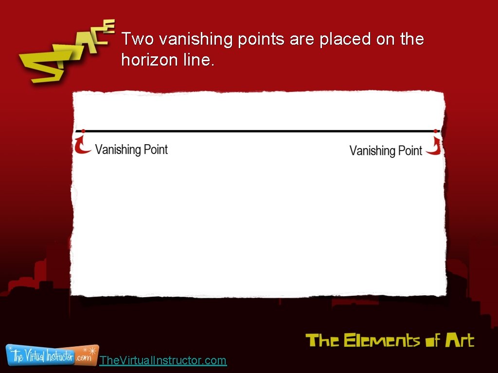 Two vanishing points are placed on the horizon line. The. Virtual. Instructor. com 