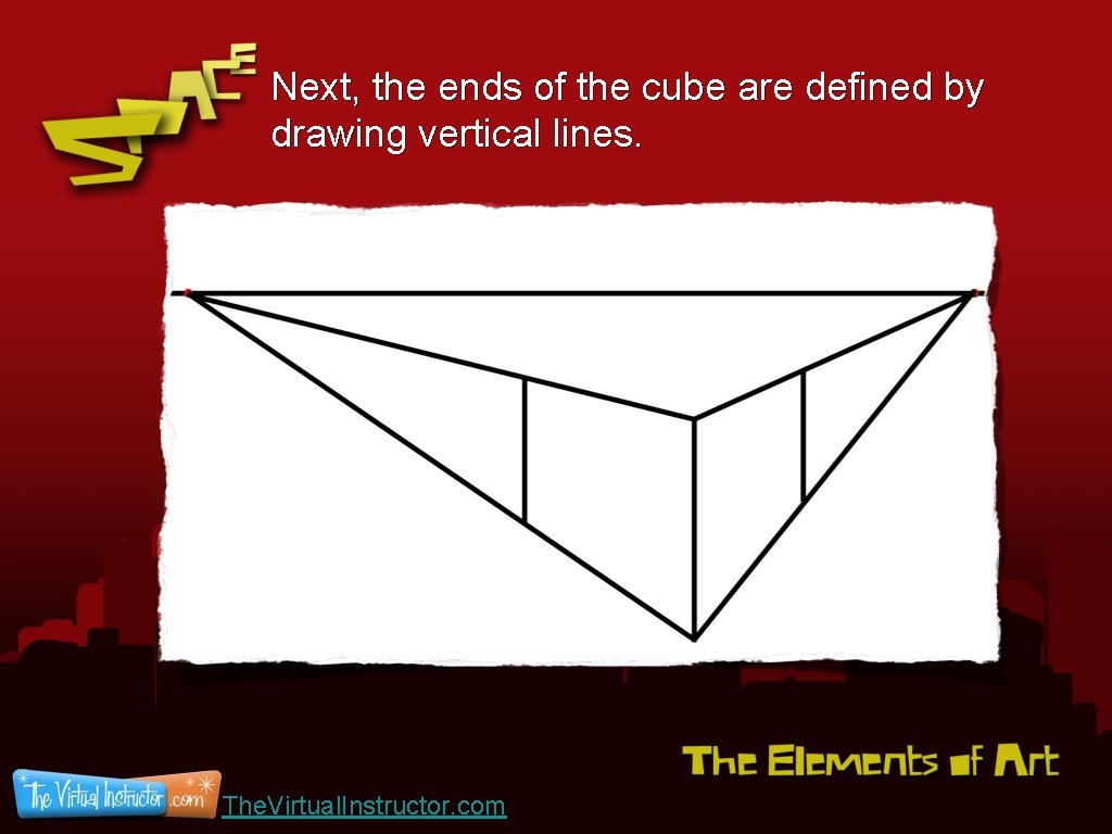 Next, the ends of the cube are defined by drawing vertical lines. The. Virtual.