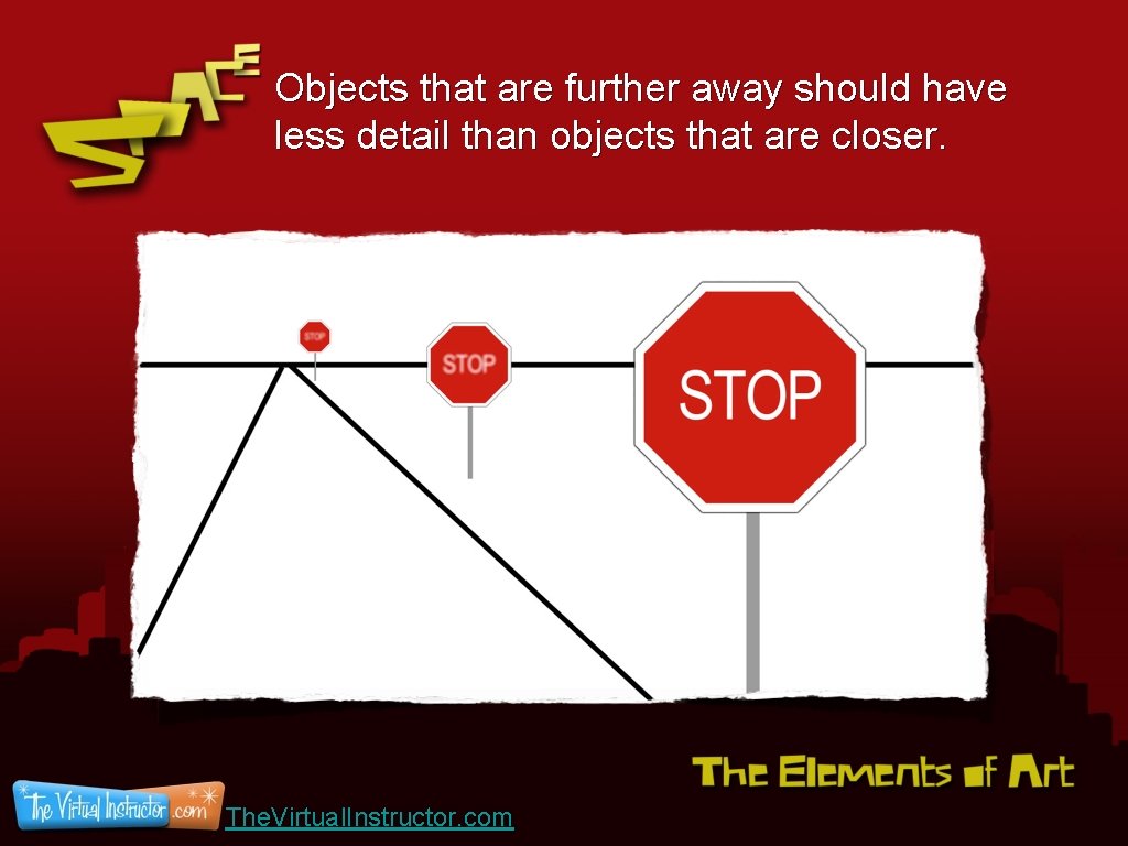 Objects that are further away should have less detail than objects that are closer.
