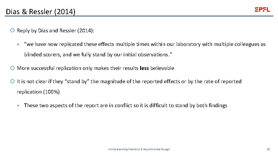 Dias & Ressler (2014) Reply by Dias and Ressler (2014): § “we have now