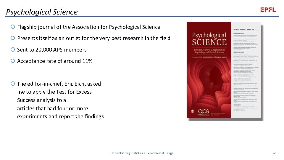 Psychological Science Flagship journal of the Association for Psychological Science Presents itself as an