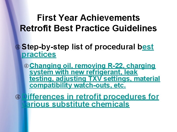 First Year Achievements Retrofit Best Practice Guidelines Step-by-step practices list of procedural best Changing