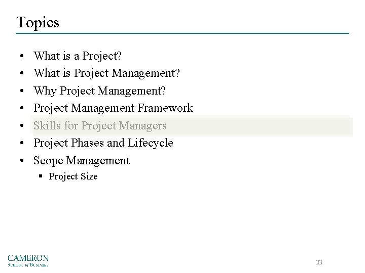 Topics • • What is a Project? What is Project Management? Why Project Management?