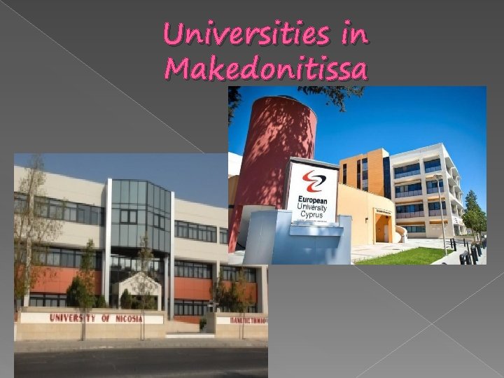 Universities in Makedonitissa 
