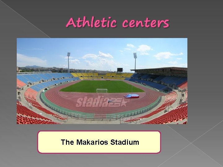 Athletic centers The Makarios Stadium 