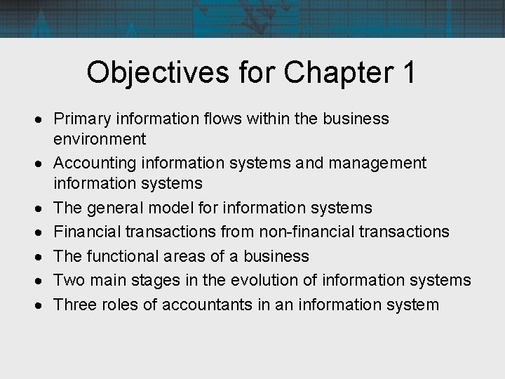 Objectives for Chapter 1 · Primary information flows within the business environment · Accounting