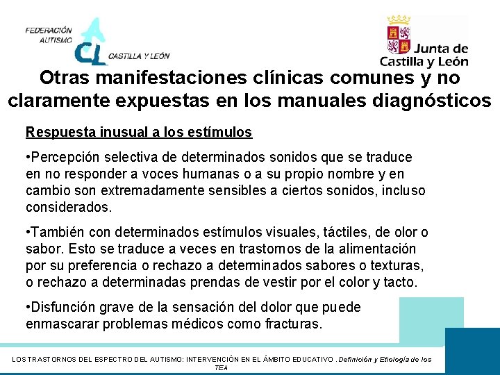 Otras manifestaciones clínicas comunes y no claramente expuestas en los manuales diagnósticos Respuesta inusual