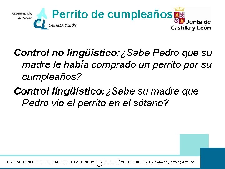 Perrito de cumpleaños Control no lingüístico: ¿Sabe Pedro que su madre le había comprado