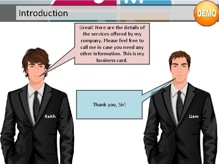 Introduction Great! Here are the details of the services offered by my company. Please Introduction Great! Here are the details of the services offered by my company. Please