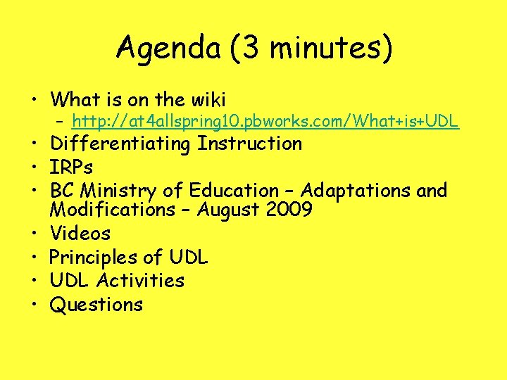 Agenda (3 minutes) • What is on the wiki – http: //at 4 allspring