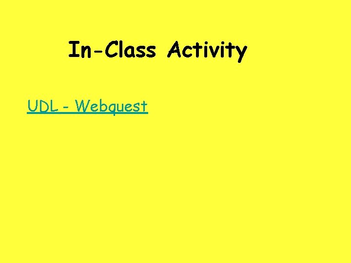 In-Class Activity UDL - Webquest 