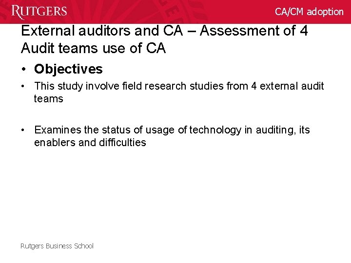 CA/CM adoption External auditors and CA – Assessment of 4 Audit teams use of