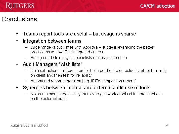 CA/CM adoption Conclusions • Teams report tools are useful – but usage is sparse