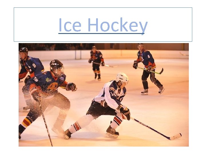 Ice Hockey 