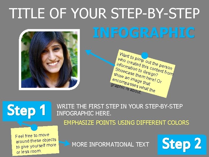 TITLE OF YOUR STEP-BY-STEP INFOGRAPHIC Wan t who to pimp o c infor reated