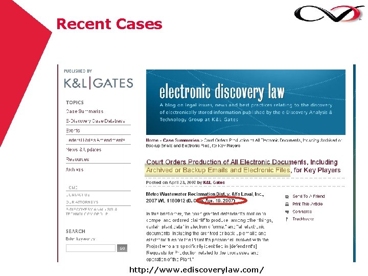 Recent Cases http: //www. ediscoverylaw. com/ 