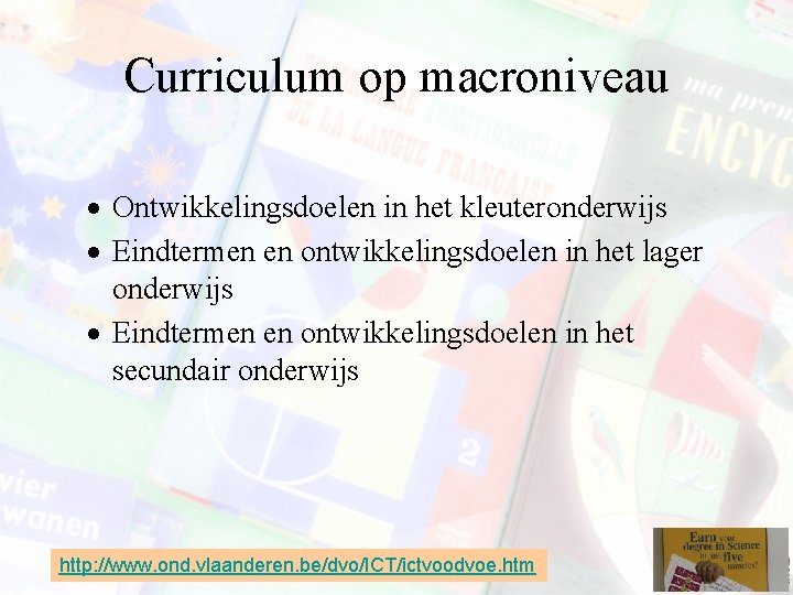 Curriculum op macroniveau · Ontwikkelingsdoelen in het kleuteronderwijs · Eindtermen en ontwikkelingsdoelen in het