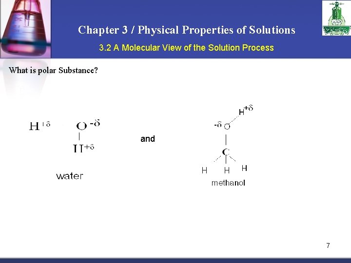 Chapter 3 / Physical Properties of Solutions 3. 2 A Molecular View of the