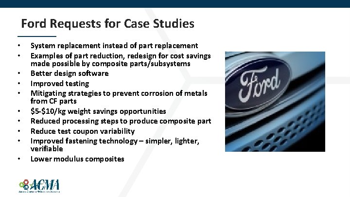 Ford Requests for Case Studies • • • System replacement instead of part replacement