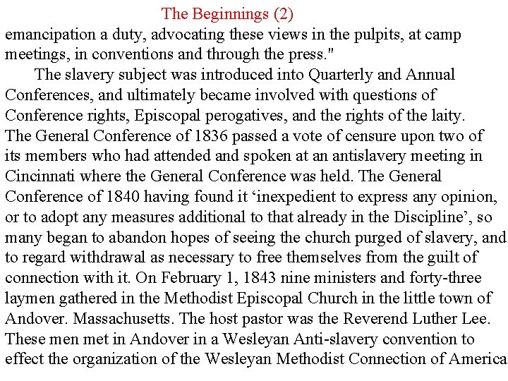 The Beginnings (2) emancipation a duty, advocating these views in the pulpits, at camp The Beginnings (2) emancipation a duty, advocating these views in the pulpits, at camp