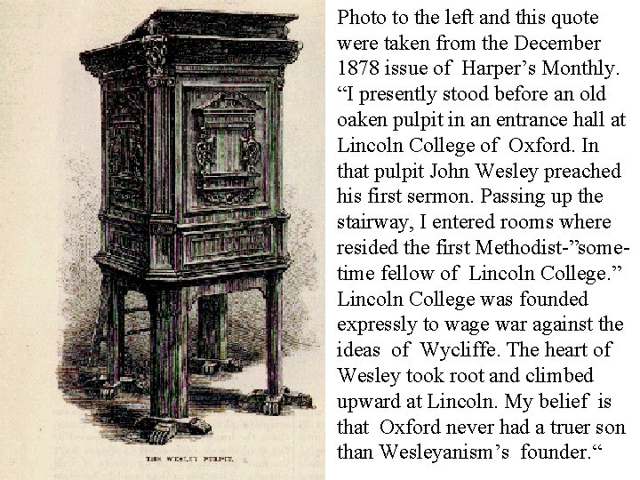 Photo to the left and this quote were taken from the December 1878 issue Photo to the left and this quote were taken from the December 1878 issue
