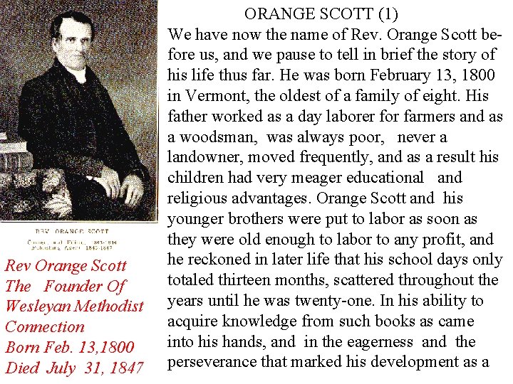 Rev Orange Scott The Founder Of Wesleyan Methodist Connection Born Feb. 13, 1800 Died Rev Orange Scott The Founder Of Wesleyan Methodist Connection Born Feb. 13, 1800 Died