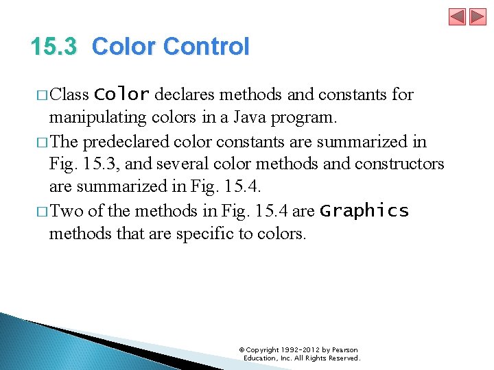 15. 3 Color Control � Class Color declares methods and constants for manipulating colors