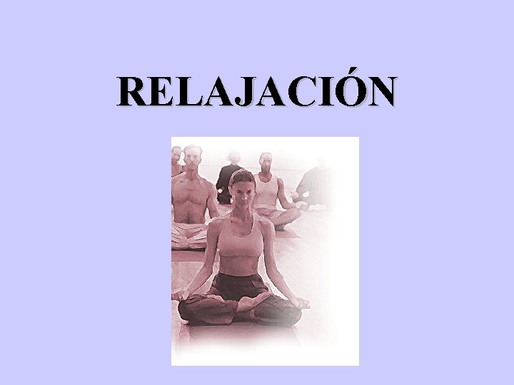 RELAJACIÓN 