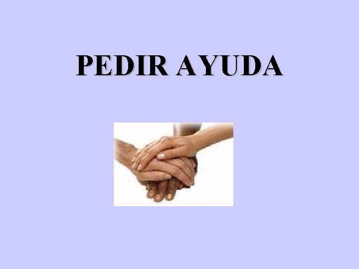 PEDIR AYUDA 