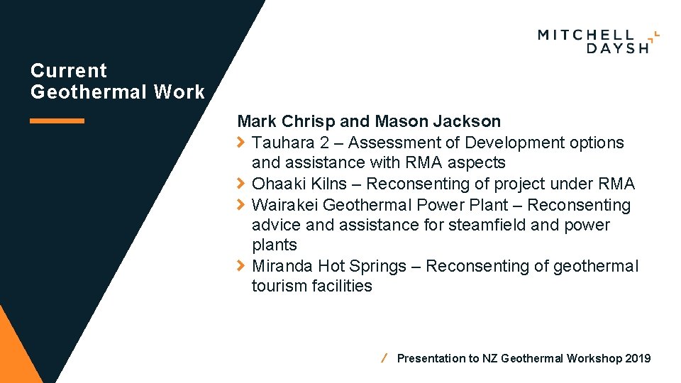 Current Geothermal Work Mark Chrisp and Mason Jackson Tauhara 2 – Assessment of Development