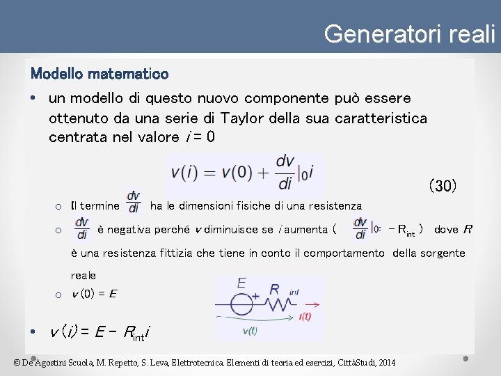 Generatori reali Modello matematico • un modello di questo nuovo componente può essere ottenuto