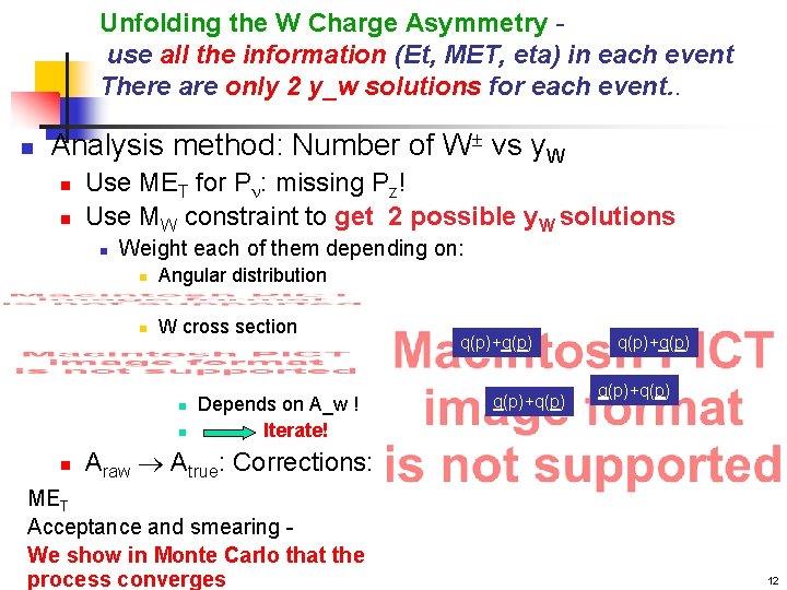 Unfolding the W Charge Asymmetry use all the information (Et, MET, eta) in each