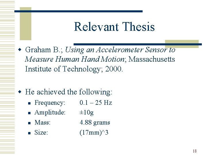 Relevant Thesis w Graham B. ; Using an Accelerometer Sensor to Measure Human Hand