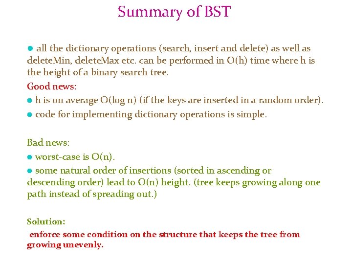 Summary of BST l all the dictionary operations (search, insert and delete) as well