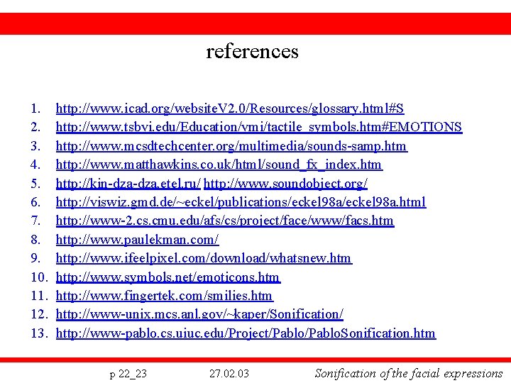 references 1. 2. 3. 4. 5. 6. 7. 8. 9. 10. 11. 12. 13.
