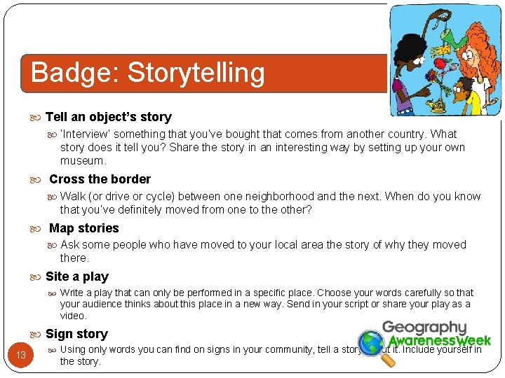 Badge: Storytelling Tell an object’s story ‘Interview’ something that you’ve bought that comes from