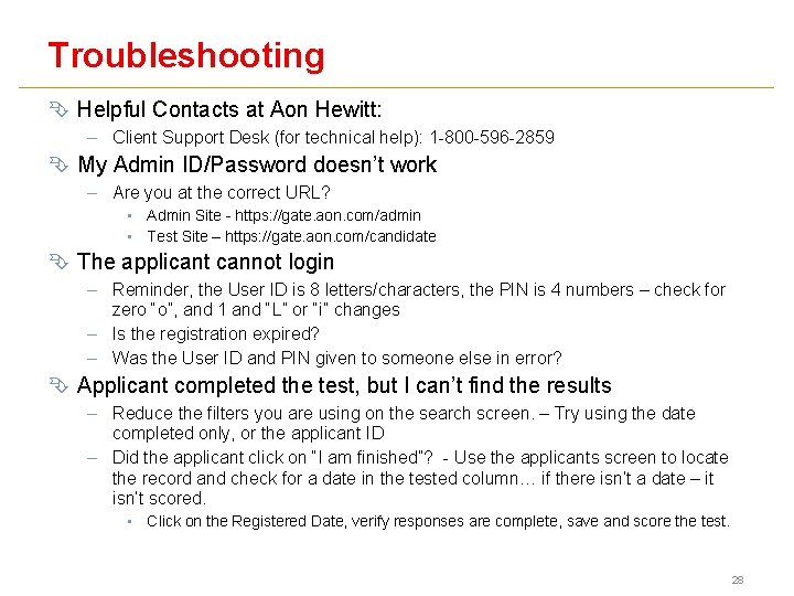 Troubleshooting Ê Helpful Contacts at Aon Hewitt: – Client Support Desk (for technical help):