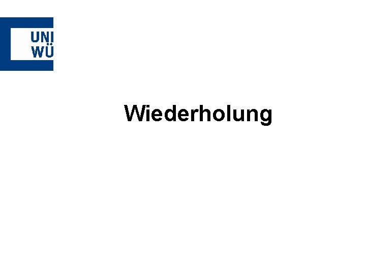 Wiederholung 