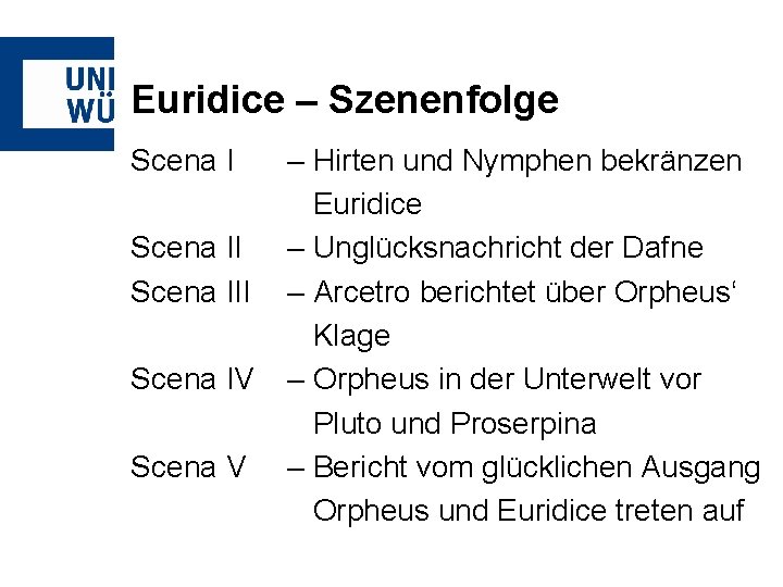 Euridice – Szenenfolge Scena III Scena IV Scena V – Hirten und Nymphen bekränzen